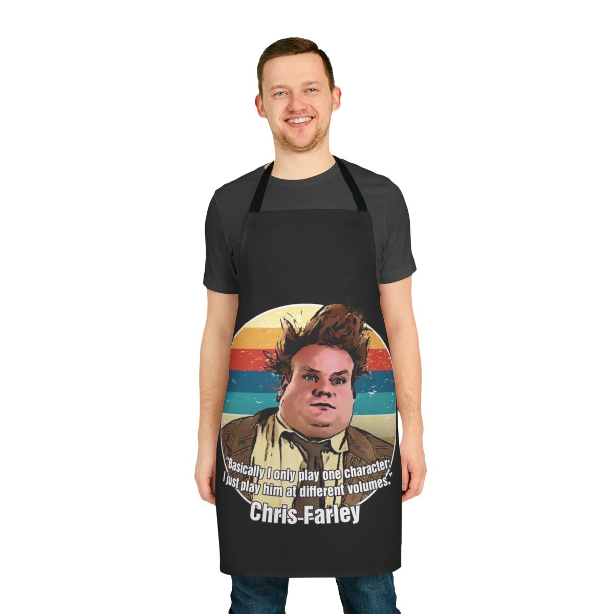 Man wearing a chris farley inspired funny apron with the text "I Only Play One Character"