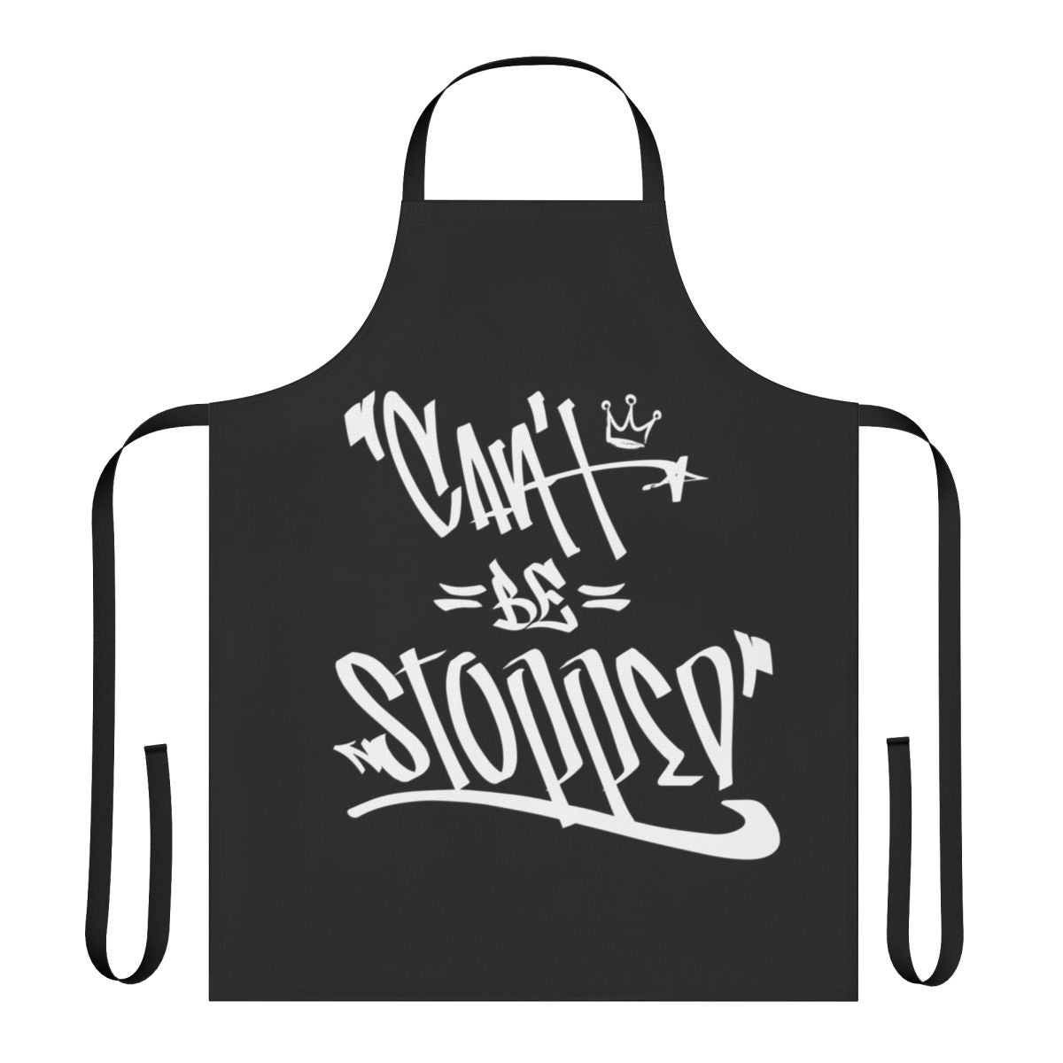 Hip hop themed apron with "Can't Be Stopped" design