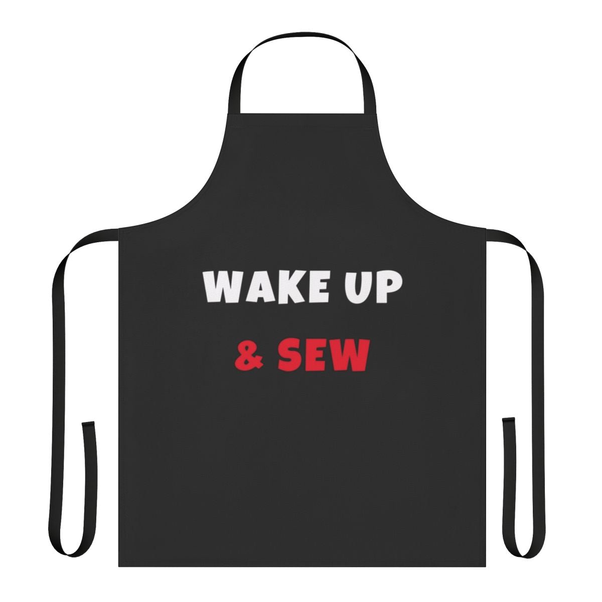 Person wearing a sewing apron with the text "Wake Up and Sew"