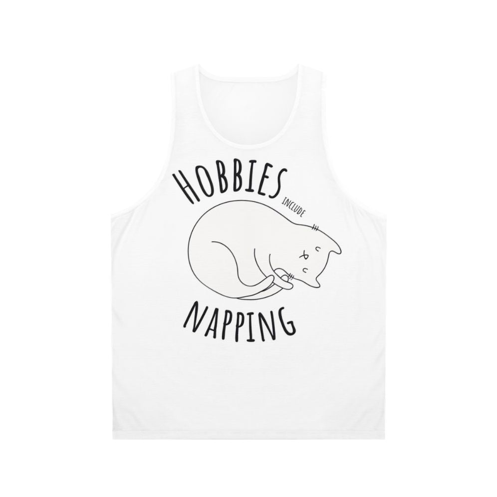 Hobbies Include Napping Unisex Tank Top
