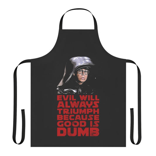Spaceballs inspired "Good Is Dumb" apron with a comedic design