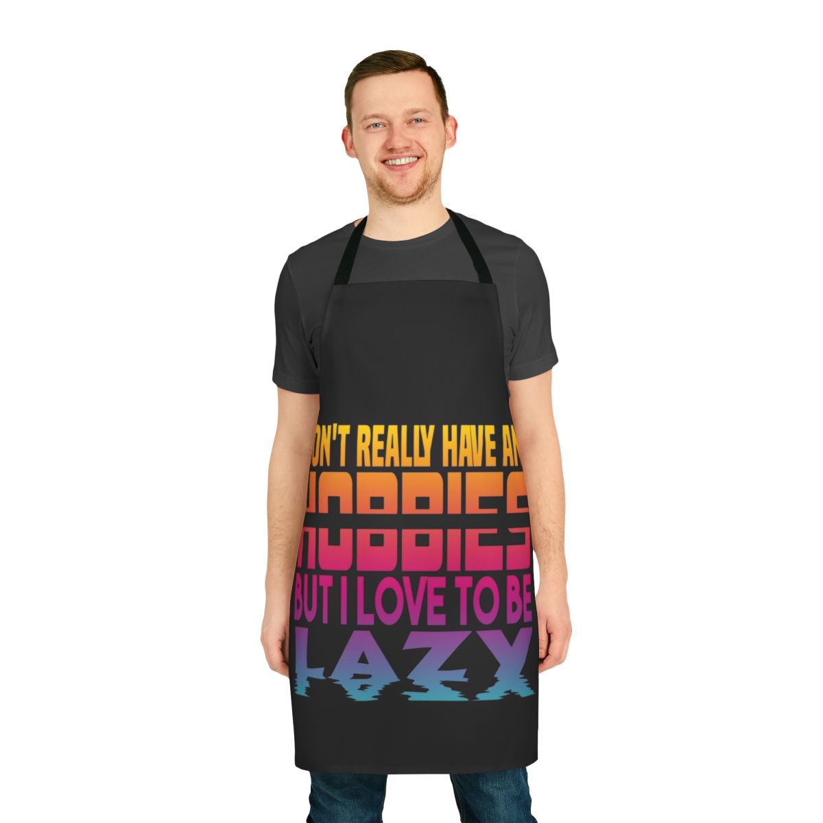 Humorous apron with "I Have No Hobbies" text