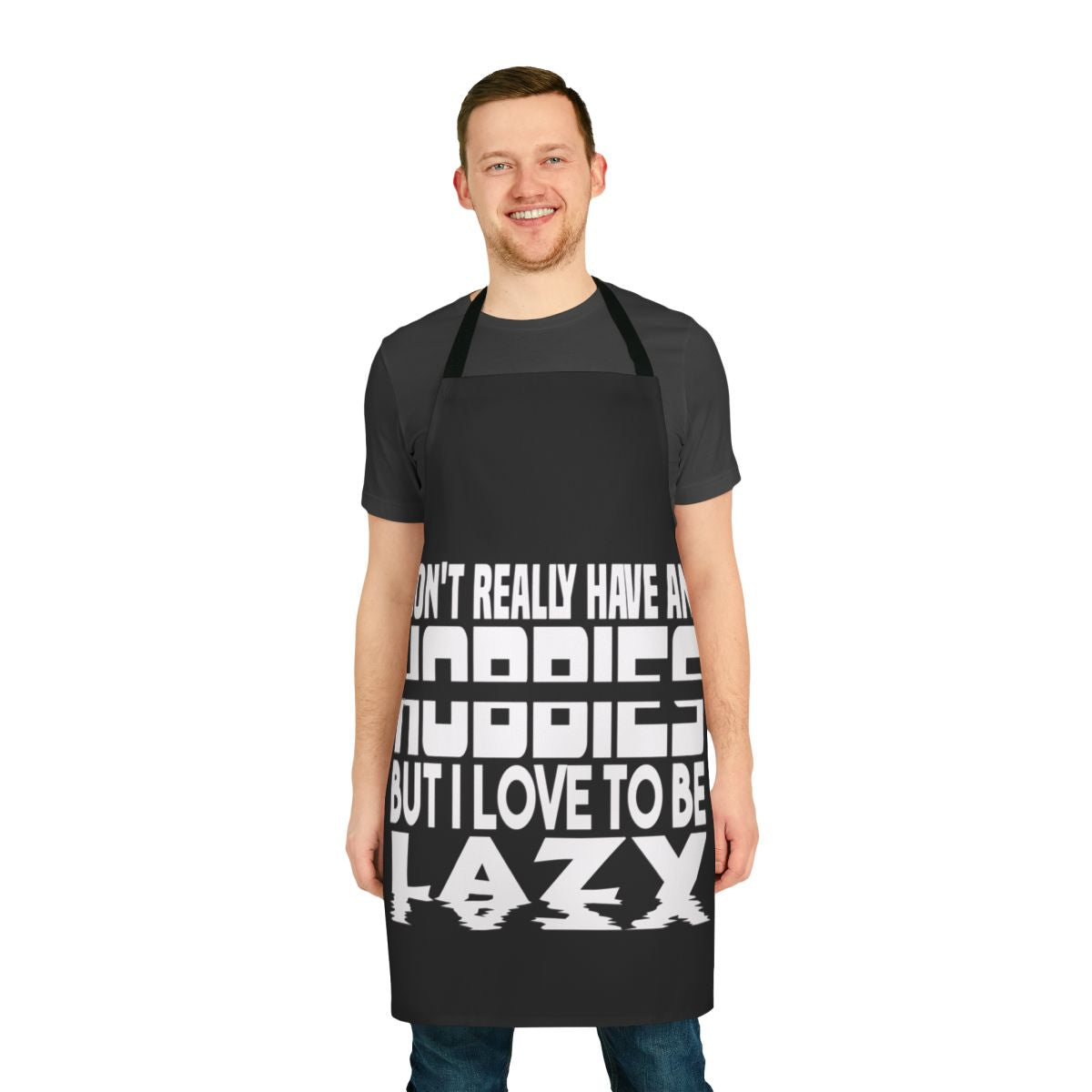 Witty "I Have No Hobbies" apron for the casual, lazy cook
