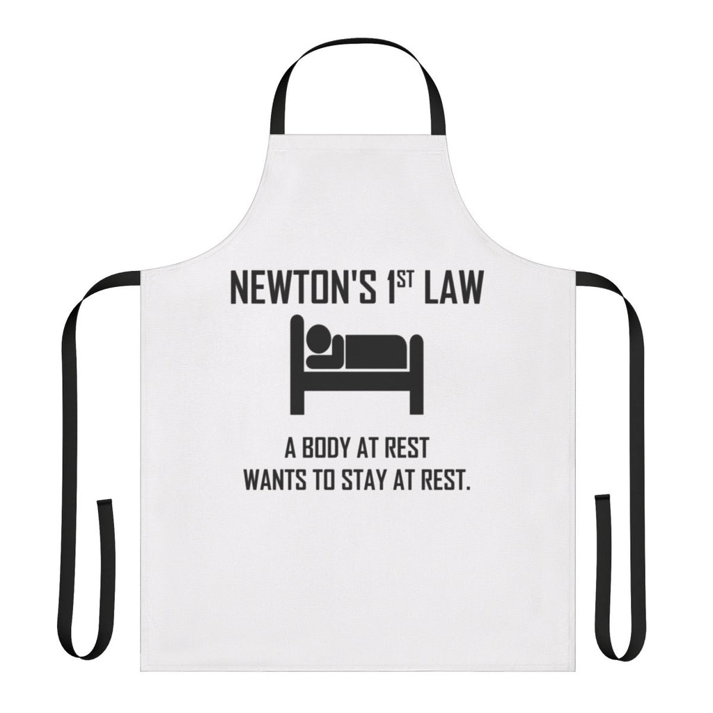 "An apron with a funny physics joke about Newton's first law of motion"