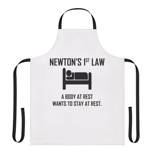"An apron with a funny physics joke about Newton's first law of motion"