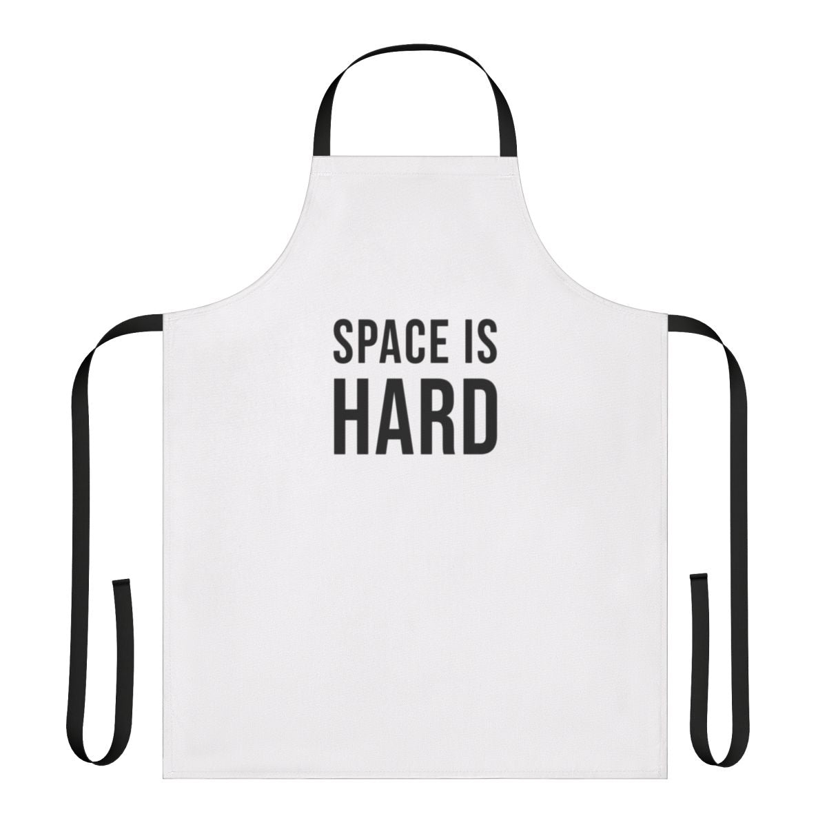 Space Force themed apron with the quote "Space is Hard"