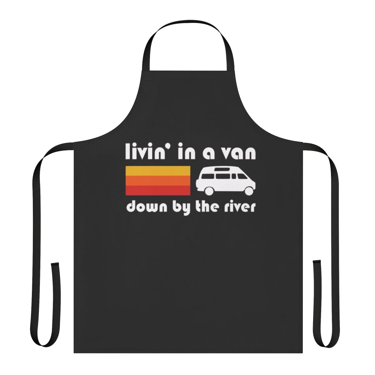 Apron with a humorous 'Living in a Van Down by the River' design, inspired by the iconic Saturday Night Live sketch featuring Chris Farley as motivational speaker Matt Foley.