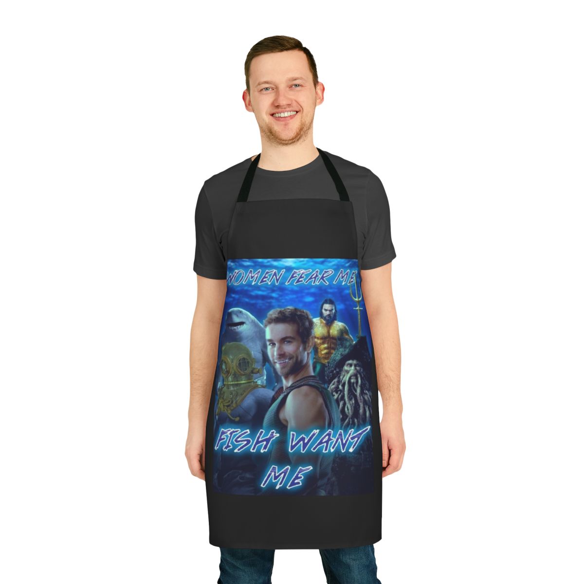 Women's apron with a humorous "Women Fear Me, Fish Want Me" design