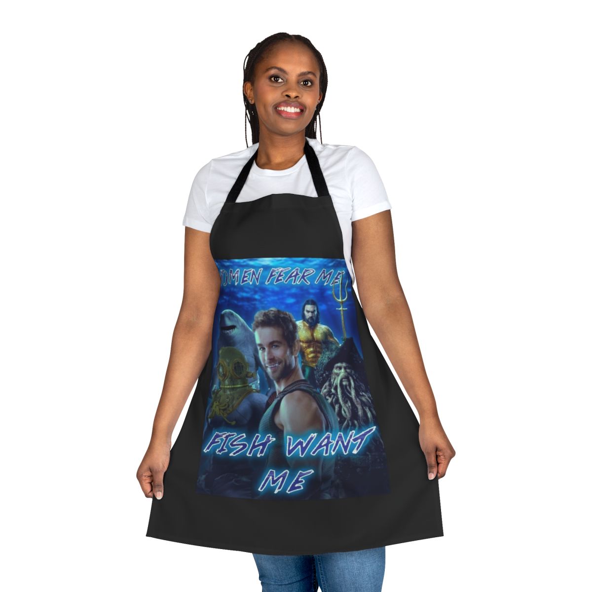 Women's apron with a humorous "Women Fear Me, Fish Want Me" design