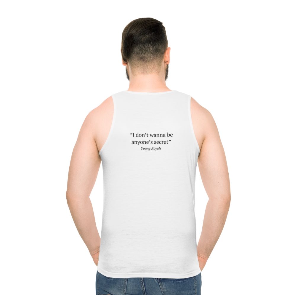 Unisex 'I Don't Wanna Be Anyone's Secret' Young Royals quote tank top