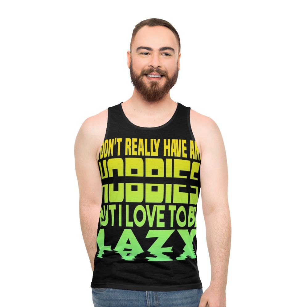 "I Have No Hobbies" Unisex Tank Top