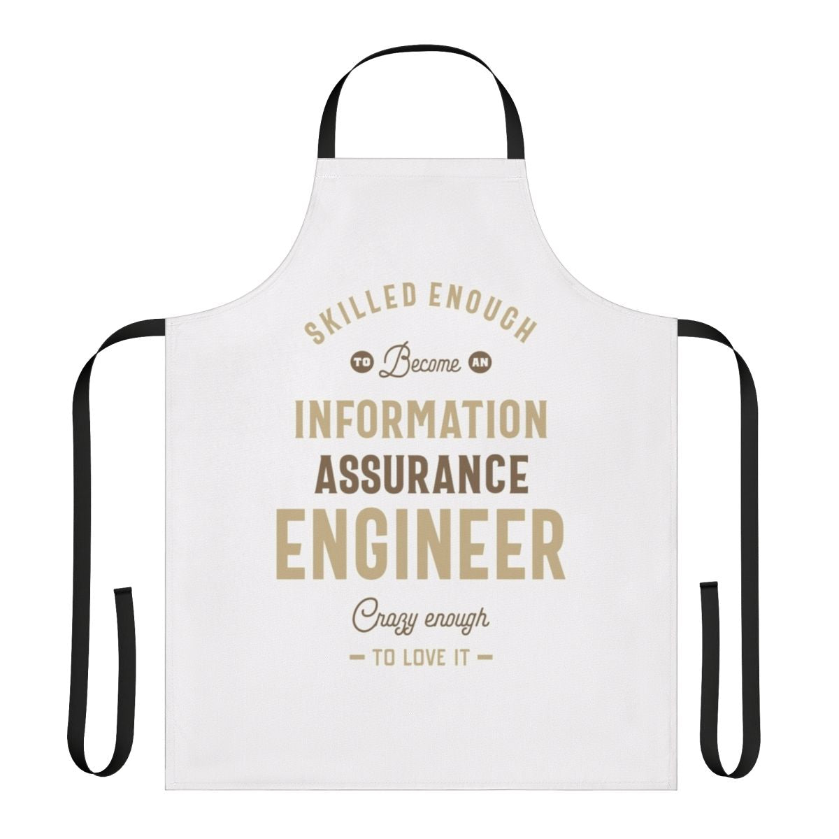 Information Assurance Engineer wearing a high-quality apron with relevant typography