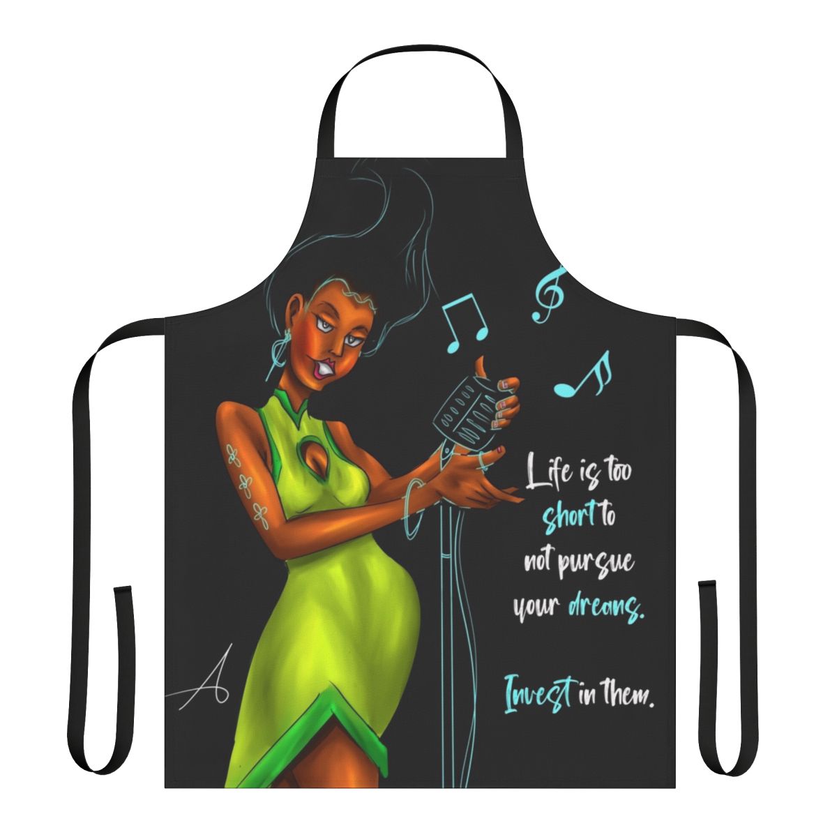 A green apron with an inspirational woman singing into a microphone, featuring a motivational quote.