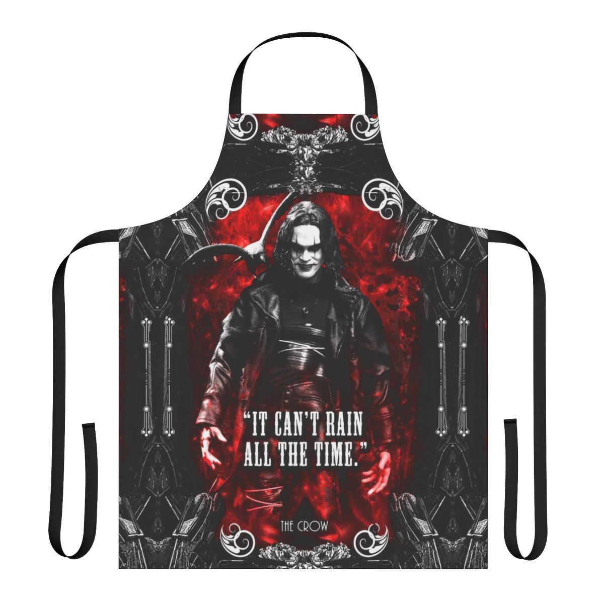 Apron featuring the quote "It Can't Rain All the Time" from the film The Crow