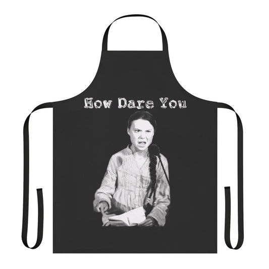 Greta Thunberg-inspired protest apron with "How Dare You" quote, promoting climate change awareness