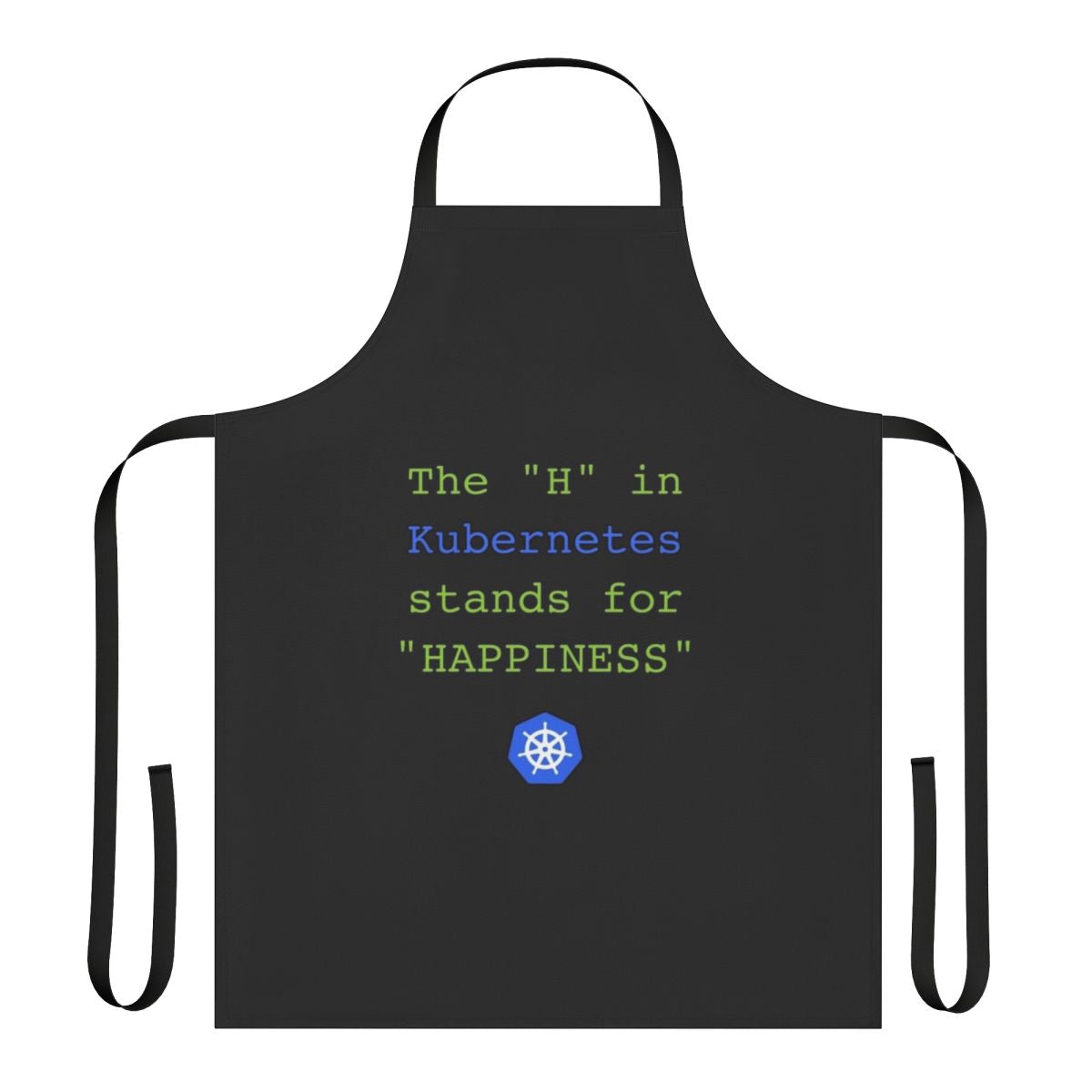 Kubernetes inspired apron with "The H in Kubernetes Stands for Happiness" design