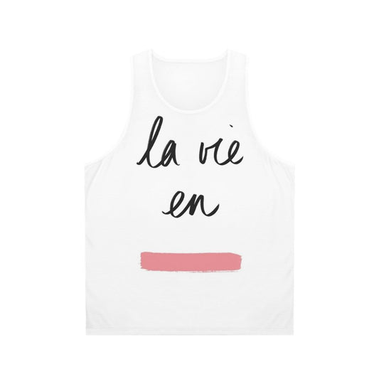 Unisex tank top with "La Vie En Rose" quote and retro French design