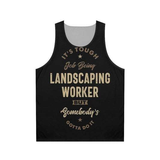 Landscaping worker wearing unisex tank top