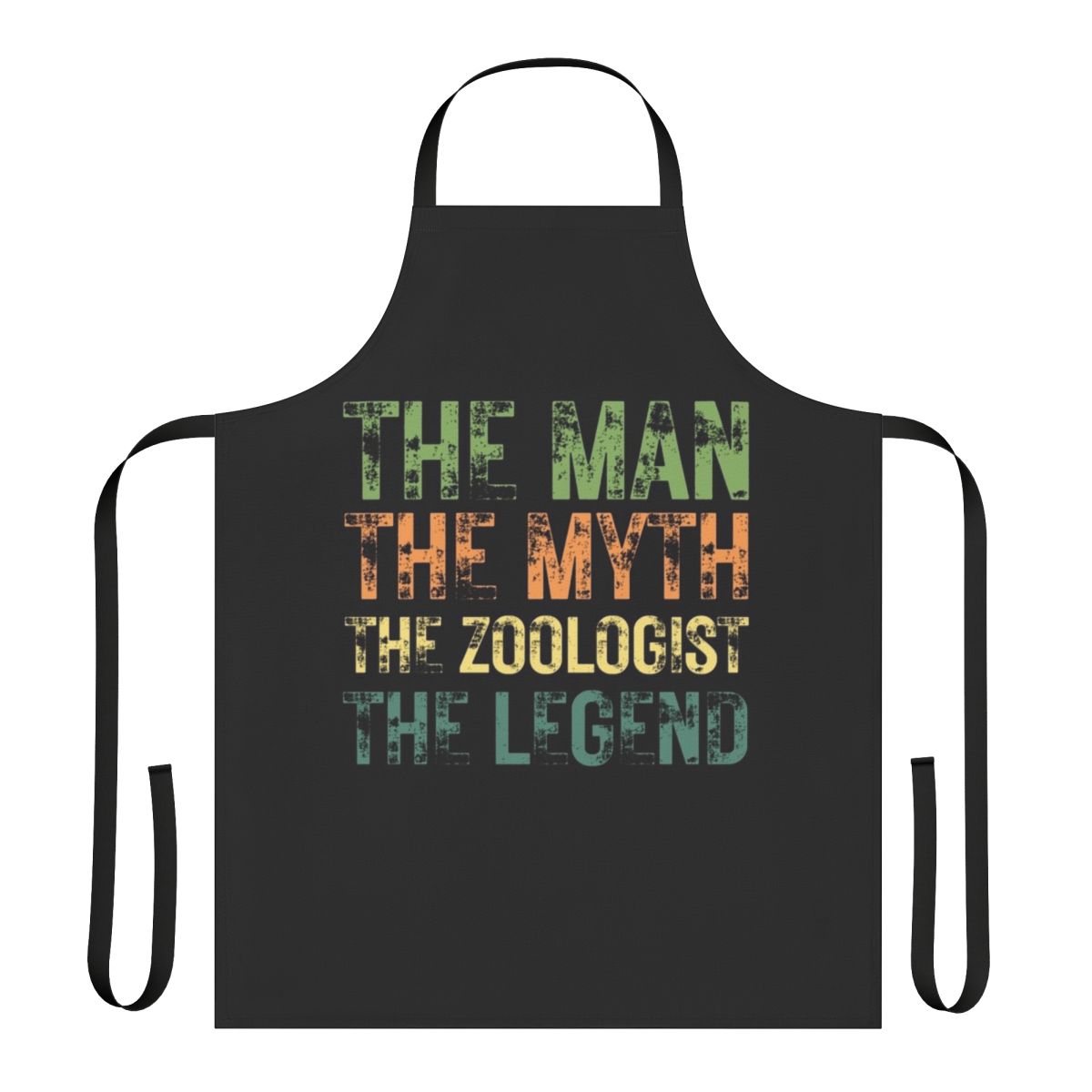 Apron featuring the text "The Man The Myth The Zoologist The Legend"