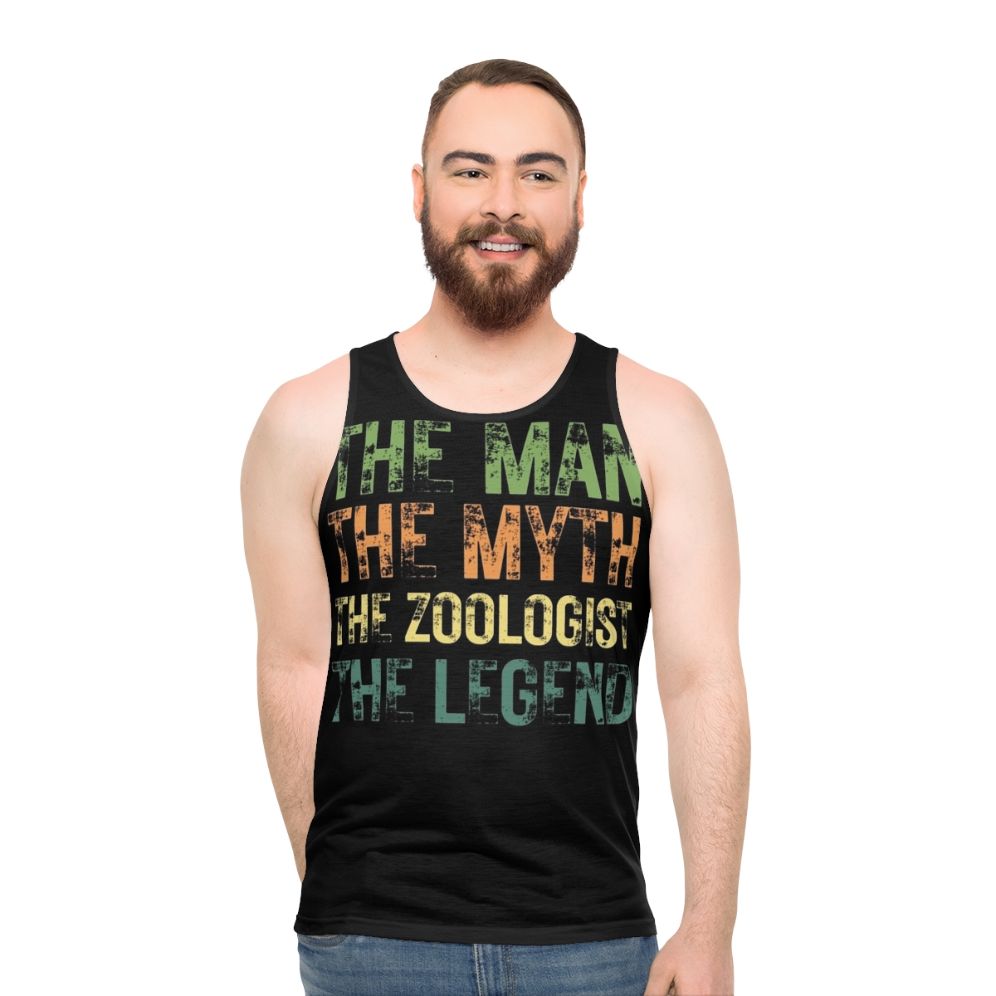 Unisex tank top with the text "The Man The Myth The Zoologist The Legend"