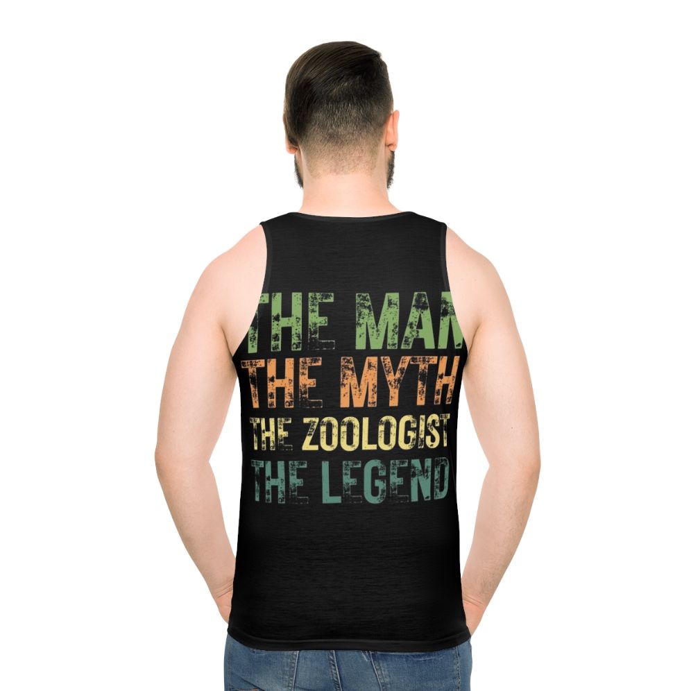 Unisex tank top with the text "The Man The Myth The Zoologist The Legend"