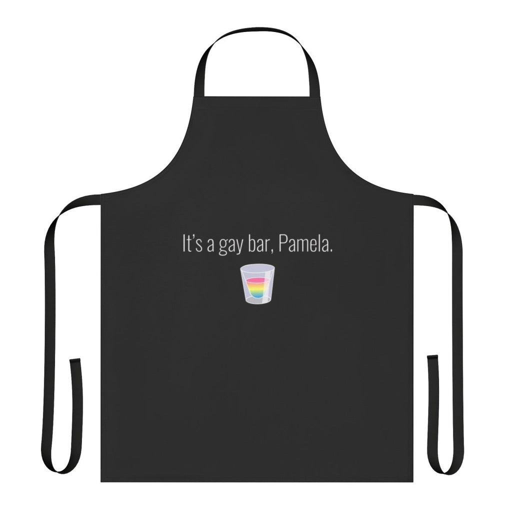 LGBTQ+ apron with a playful "It's a Gay Bar, Pamela" design