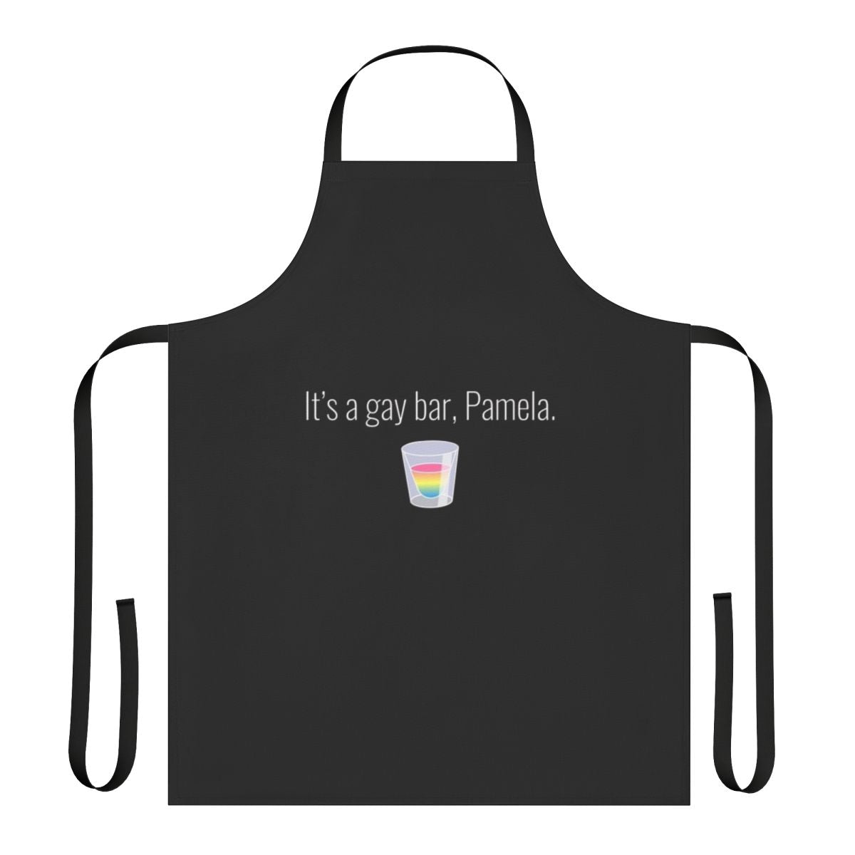 LGBTQ+ apron with a playful "It's a Gay Bar, Pamela" design