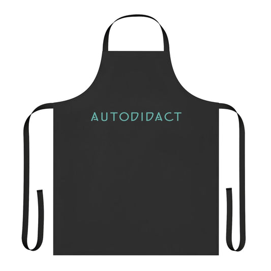 Apron featuring text design for lifelong learners, self-taught individuals, and introverted geeks.