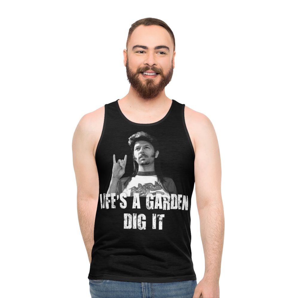 "Life's a Garden, Dig It" Unisex Tank Top