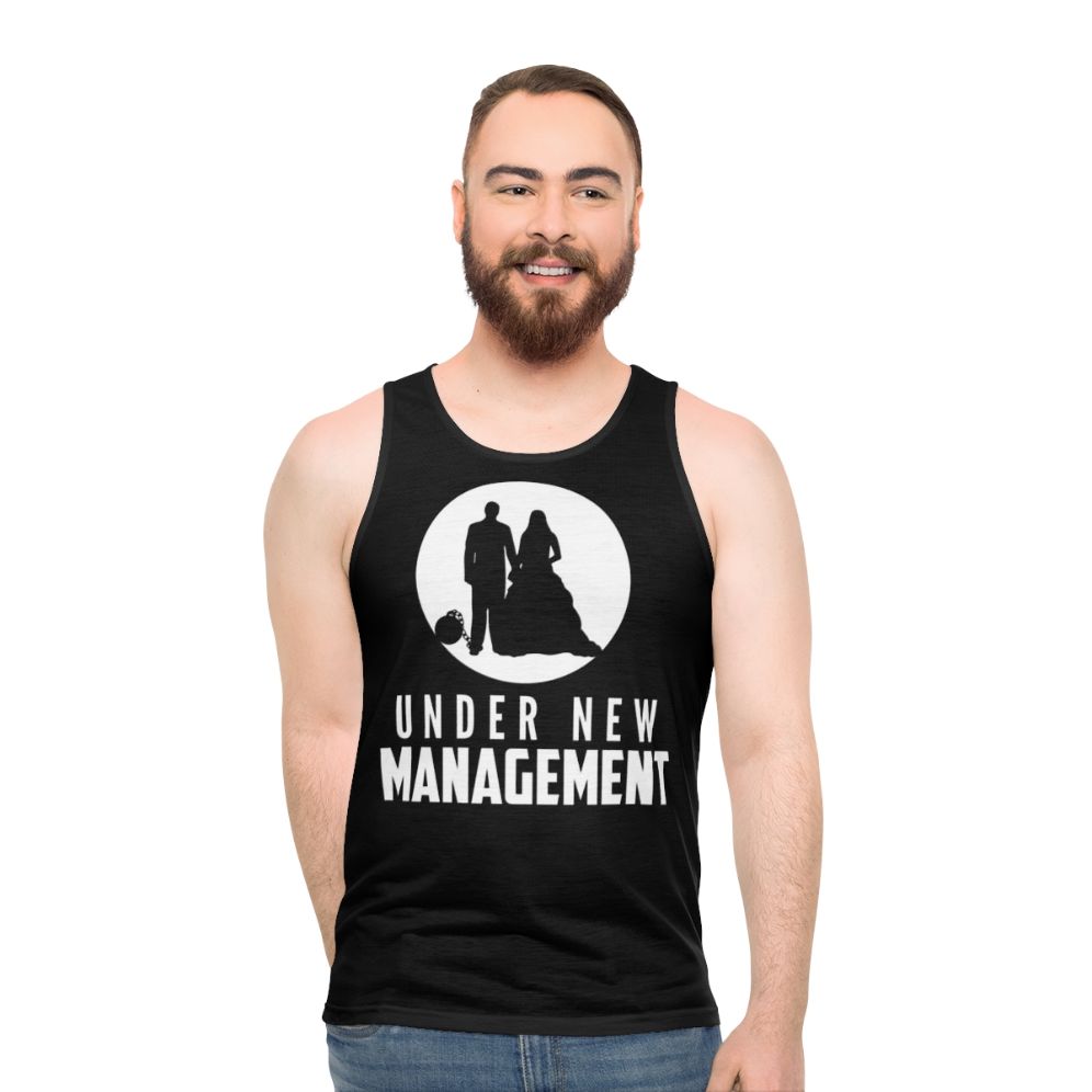 Marriage Under New Management Unisex Wedding Gift Tank Top