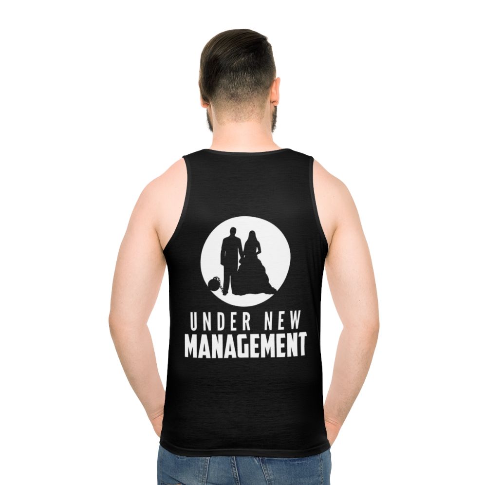 Marriage Under New Management Unisex Wedding Gift Tank Top
