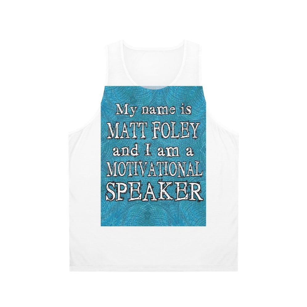 Matt Foley Motivational Speaker Unisex Tank Top