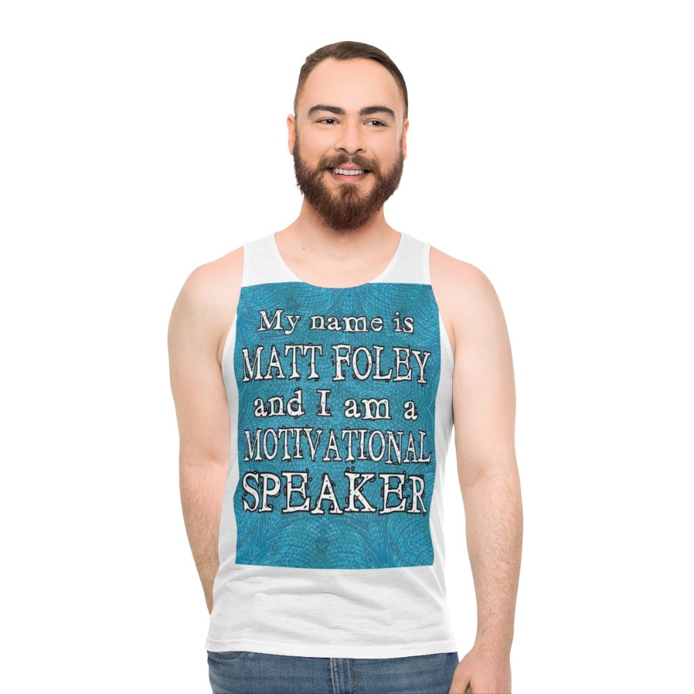 Matt Foley Motivational Speaker Unisex Tank Top