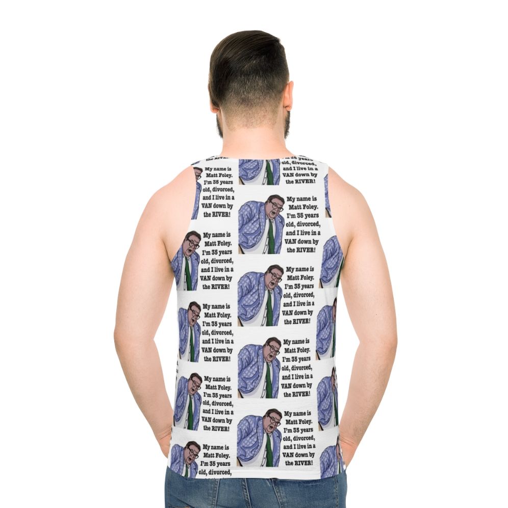 Matt Foley Unisex Tank Top featuring Chris Farley's iconic character