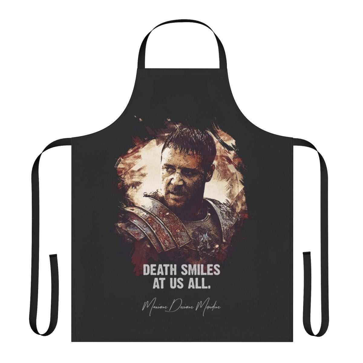 Maximus Inspired Death Smiles at All Apron