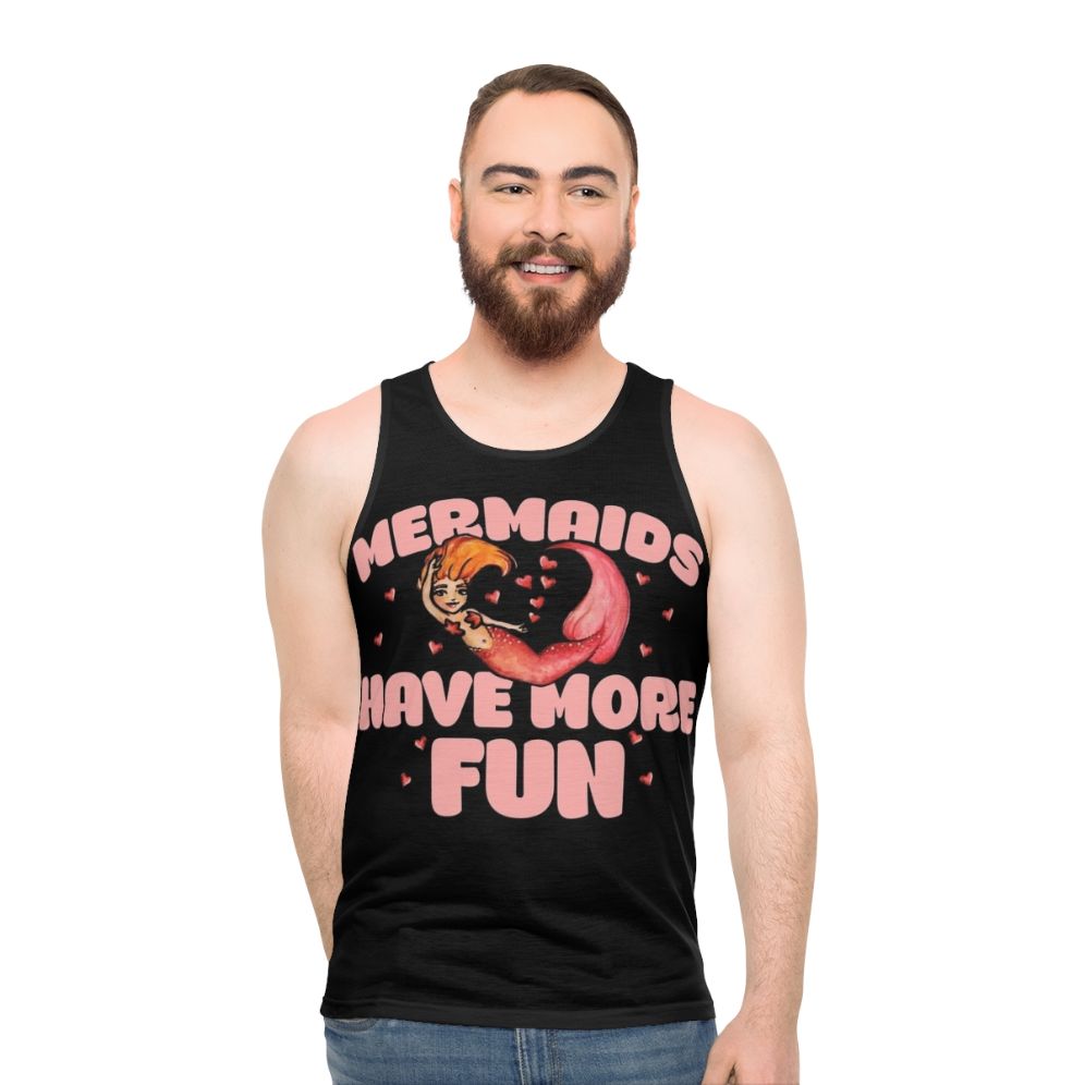 Mermaids Have More Fun Unisex Tank Top