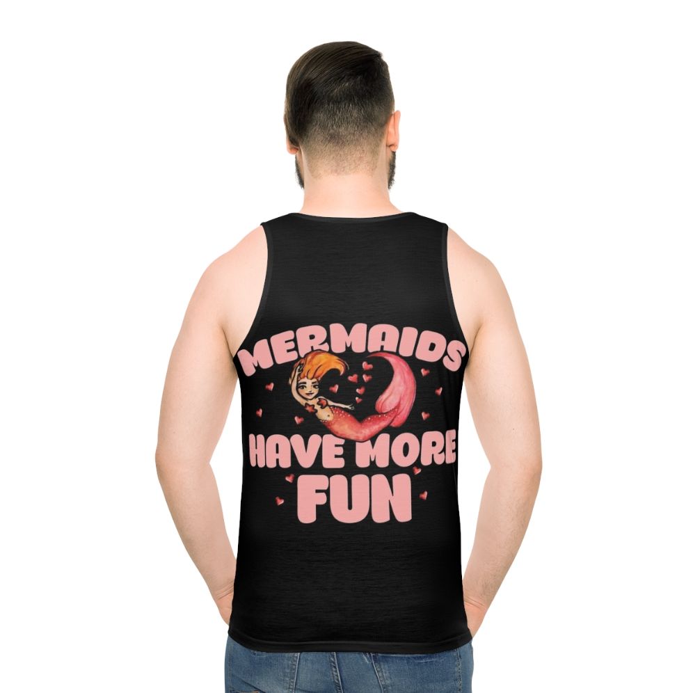 Mermaids Have More Fun Unisex Tank Top