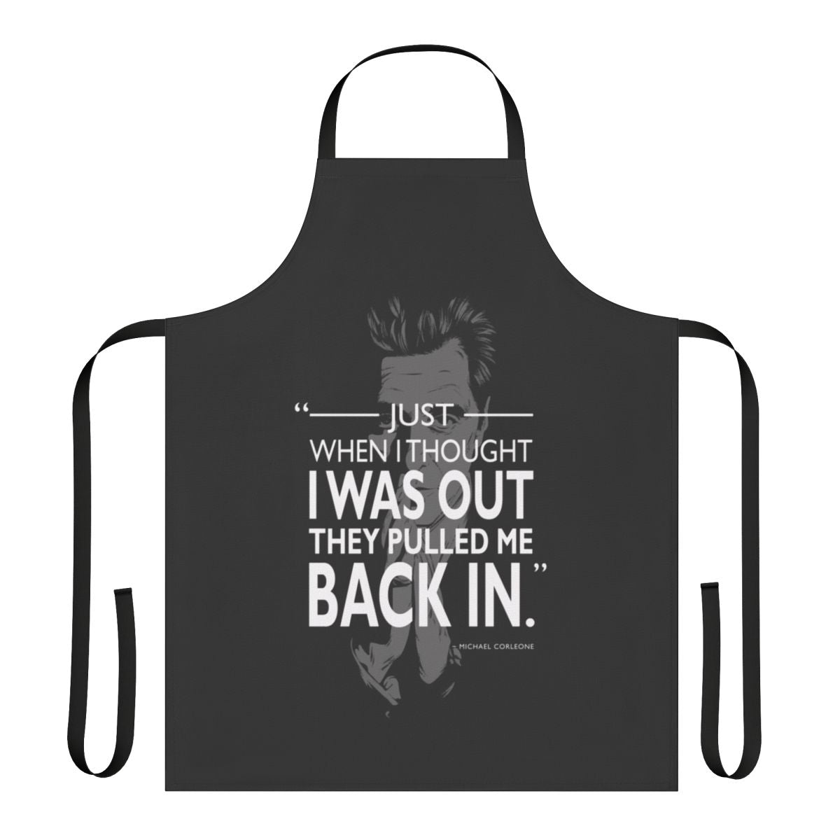 "Minimalist apron with a memorable quote from the classic film The Godfather"