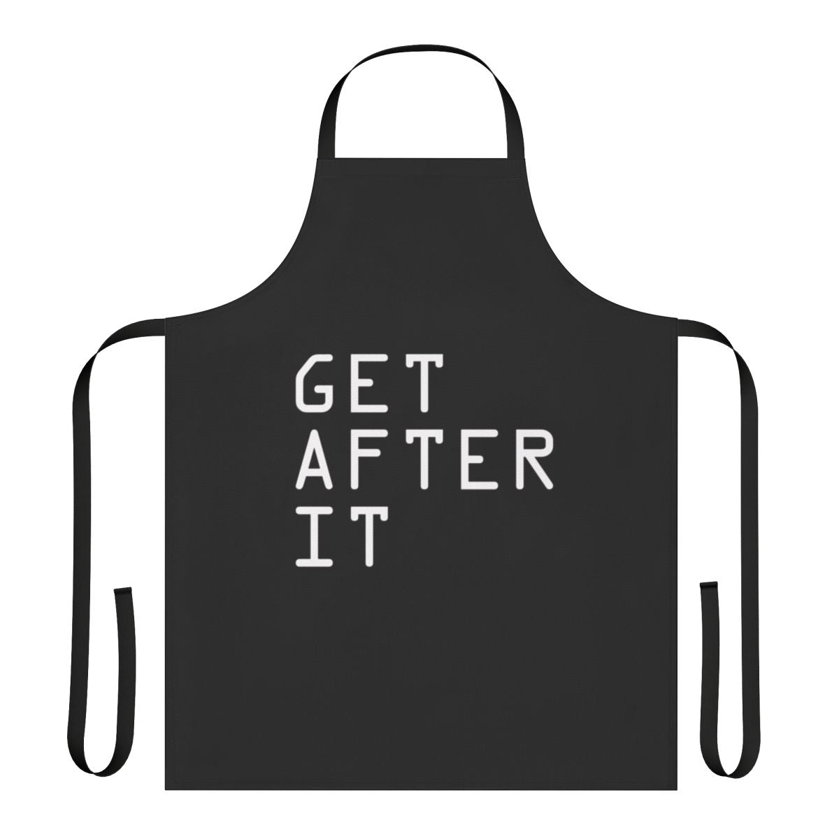 Apron featuring the phrase "Get After It" in a bold, motivating design