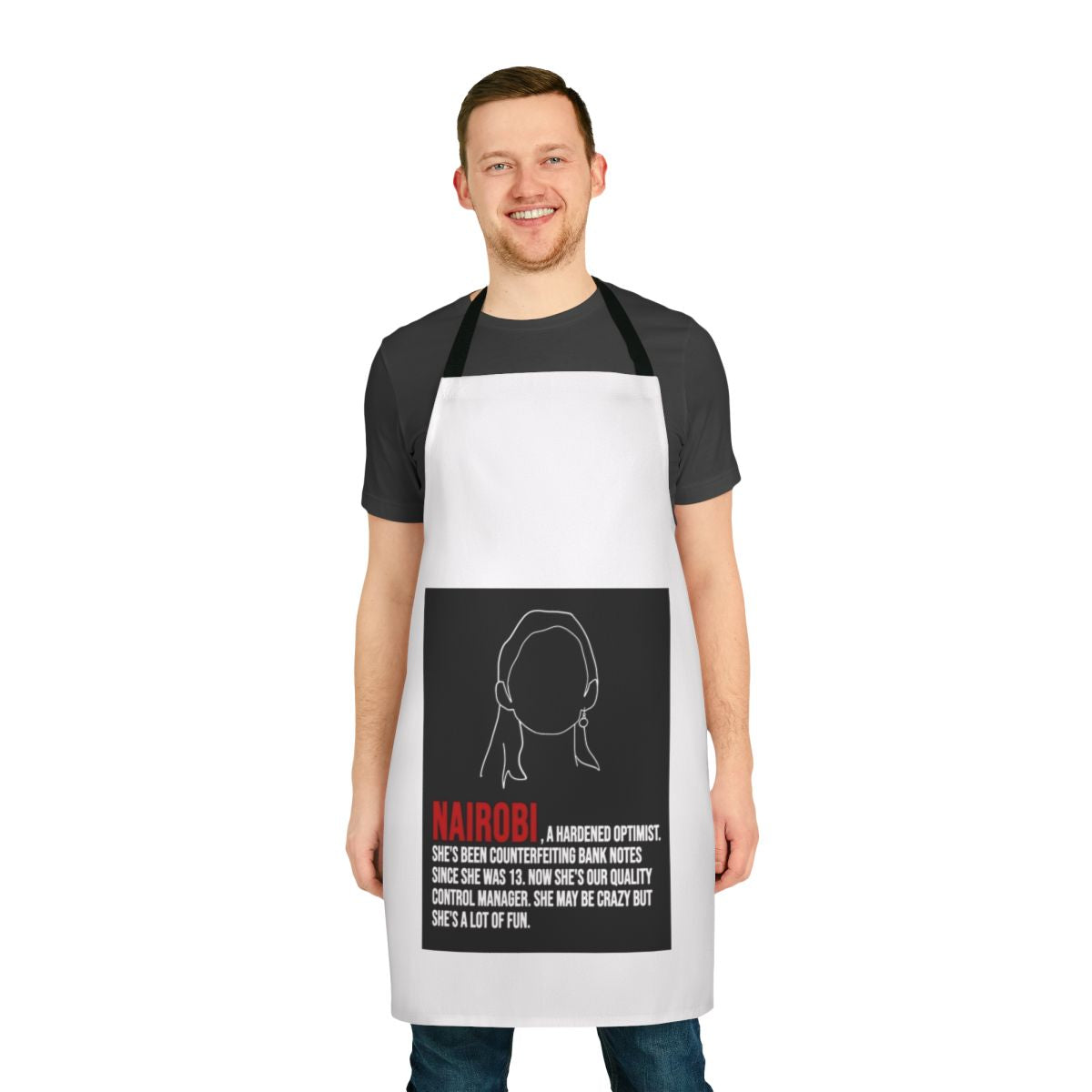 Apron featuring lineart design and quotes inspired by the popular TV series Money Heist and the character Nairobi.