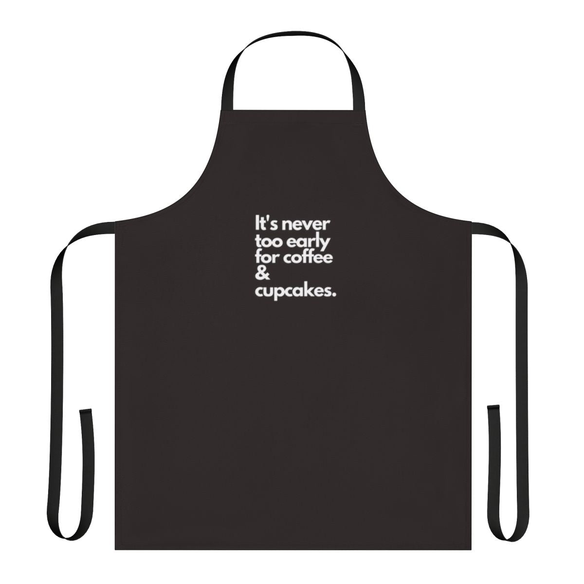 "Never Too Early For Coffee And Cupcakes" Apron, featuring a coffee and cupcakes design