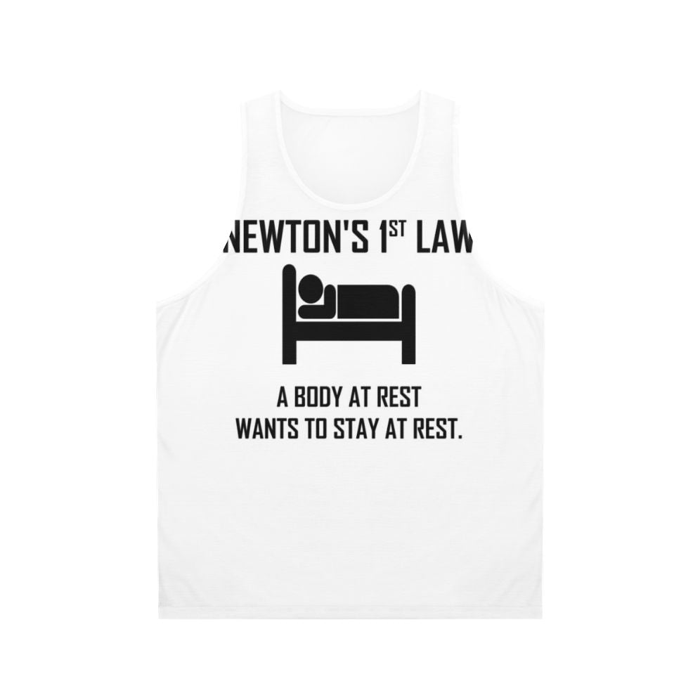 Newton's First Law Funny Physics Joke Unisex Tank Top