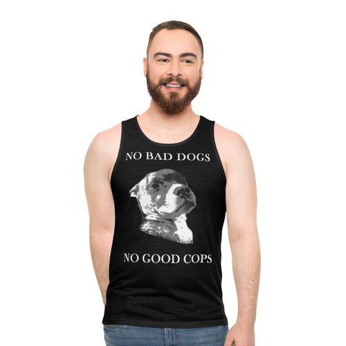 "Unisex tank top with 'No Bad Dogs No Good Cops' text and pit bull graphic"