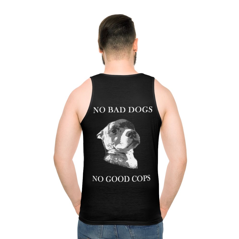 "Unisex tank top with 'No Bad Dogs No Good Cops' text and pit bull graphic"