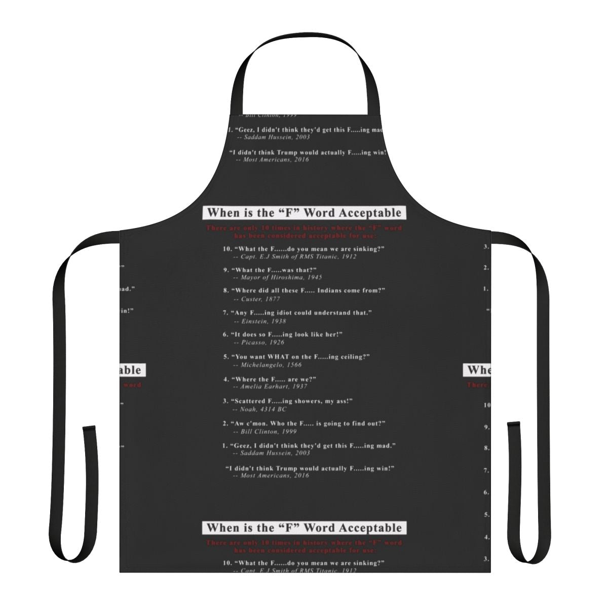 Black apron with a funny and controversial design that reads "When the F Word is Acceptable"