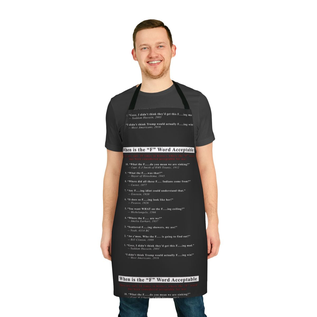Black apron with a funny and controversial design that reads "When the F Word is Acceptable"