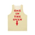One In The Oven Maternity Unisex Tank Top