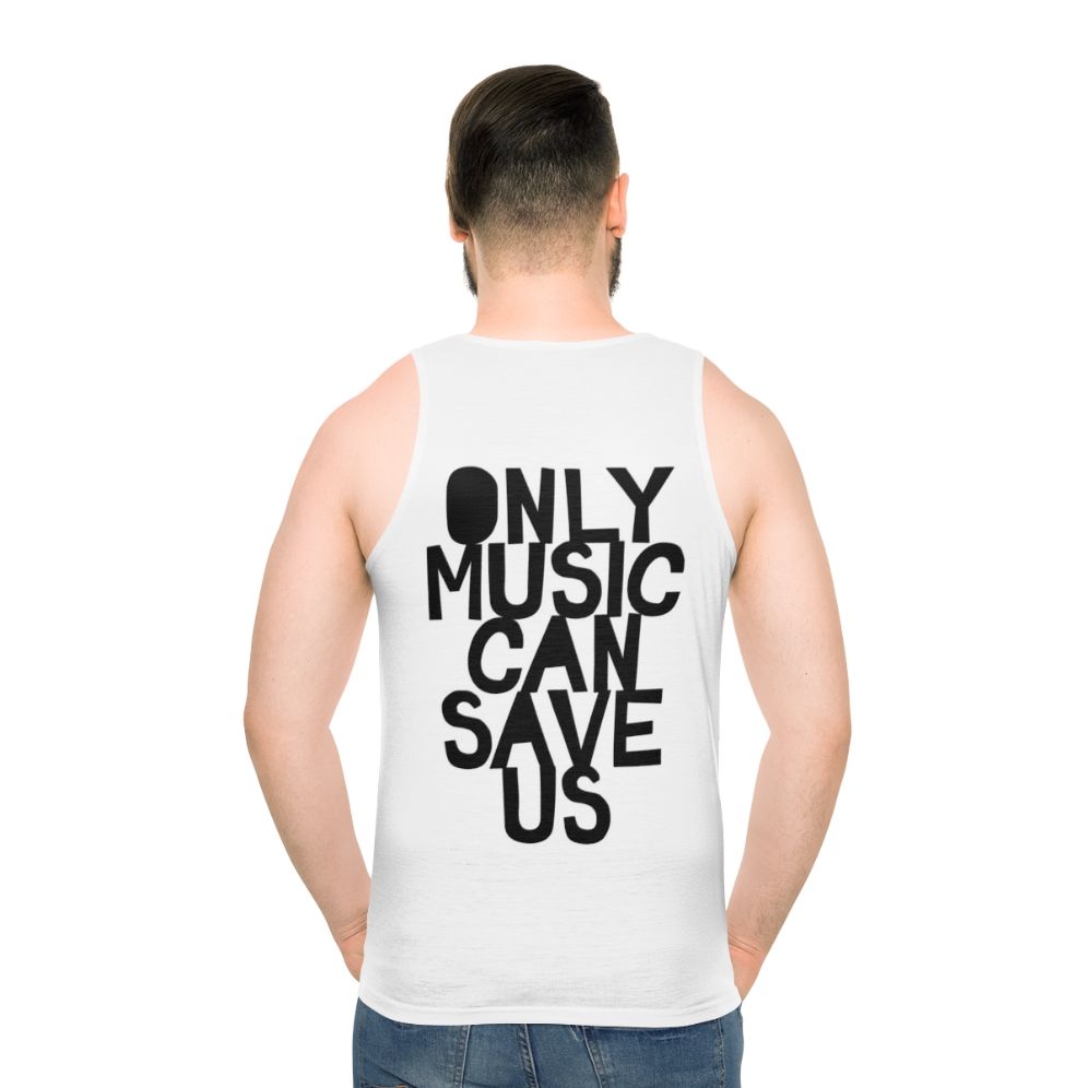 Unisex "Only Music Can Save Us" Typography Tank Top