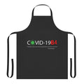 Orwellian-inspired COVID-19 wisdom quote printed on a durable, high-quality apron.