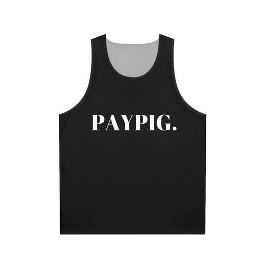 Paypig unisex tank top for submissive culture